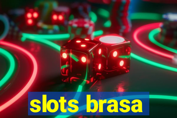 slots brasa